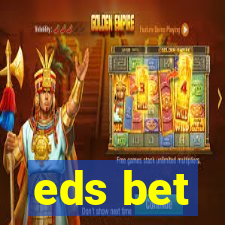 eds bet